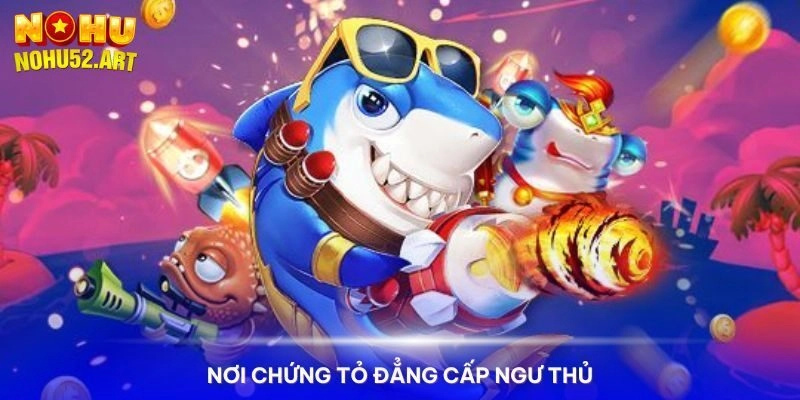 Về bắn cá Ngũ Long
